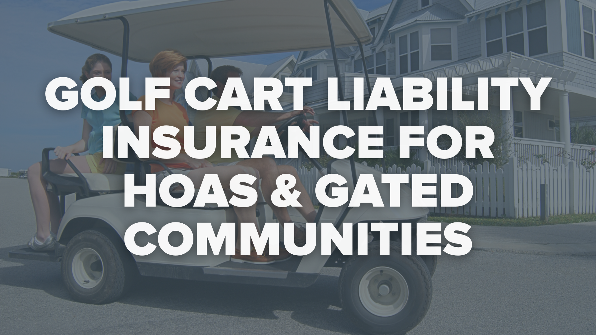 Golf Cart Liability Insurance for HOAs and Gated Communities Risks, Coverage and TRU Solutions