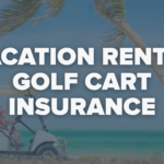 vacation rental golf cart insurance Liability Risks for Hosts & Property Managers