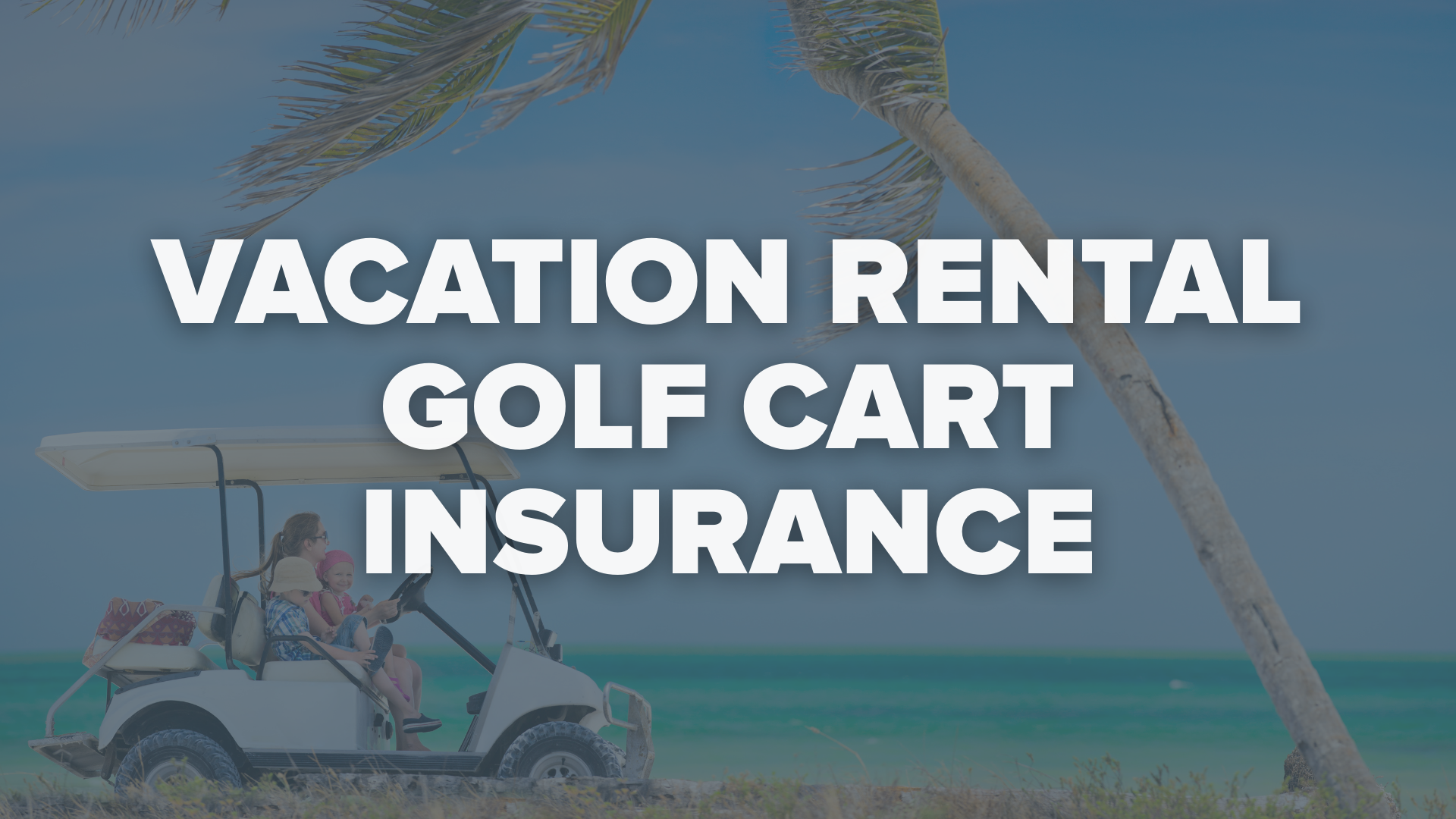 vacation rental golf cart insurance Liability Risks for Hosts & Property Managers